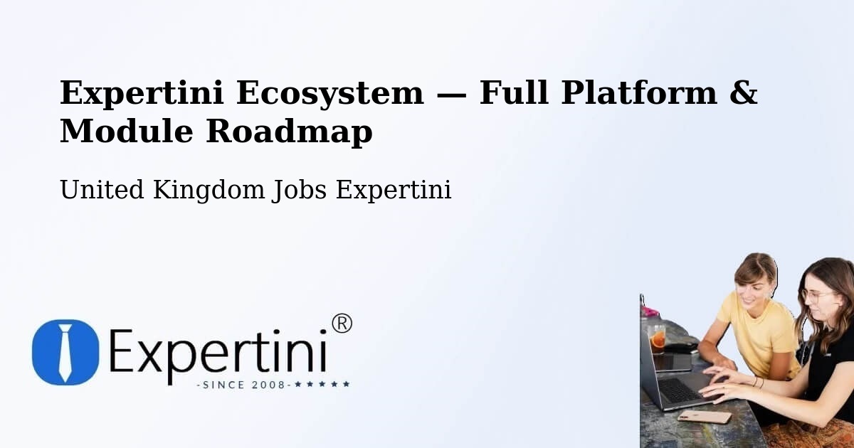 Expertini Ecosystem — Full Platform & Module Roadmap – Wolverhampton