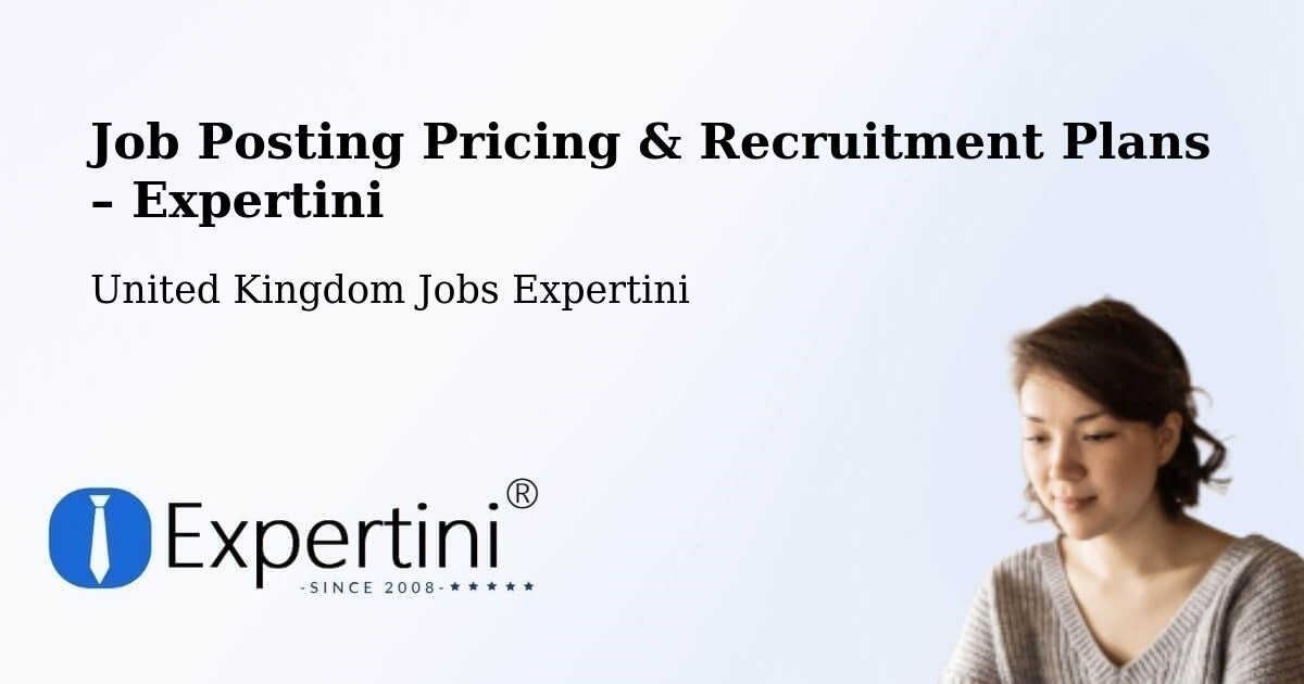 Job Posting Pricing & Recruitment Plans – Wolverhampton - Wolverhampton, United Kingdom Jobs Expertini