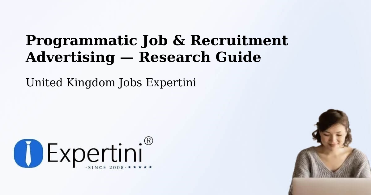 Programmatic Job & Recruitment Advertising — Research Guide – Wolverhampton